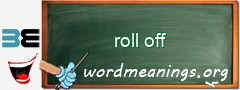 WordMeaning blackboard for roll off